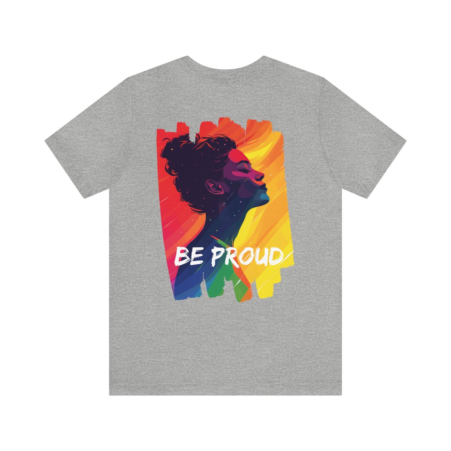 Be Proud V002 - Unisex T-shirt