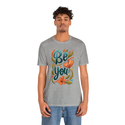 Be you Unisex T-shirt - T-Shirt - The Lucky Wombat