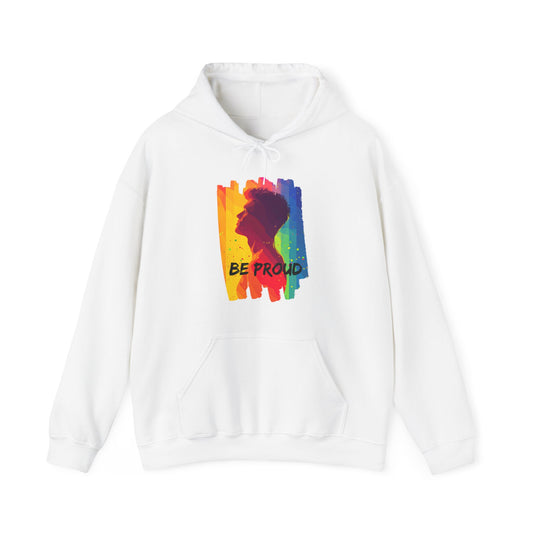 Be Proud - Unisex Hoodie