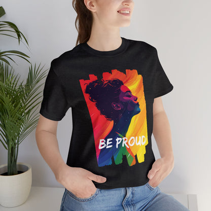 Be Proud V002 - Unisex T-shirt