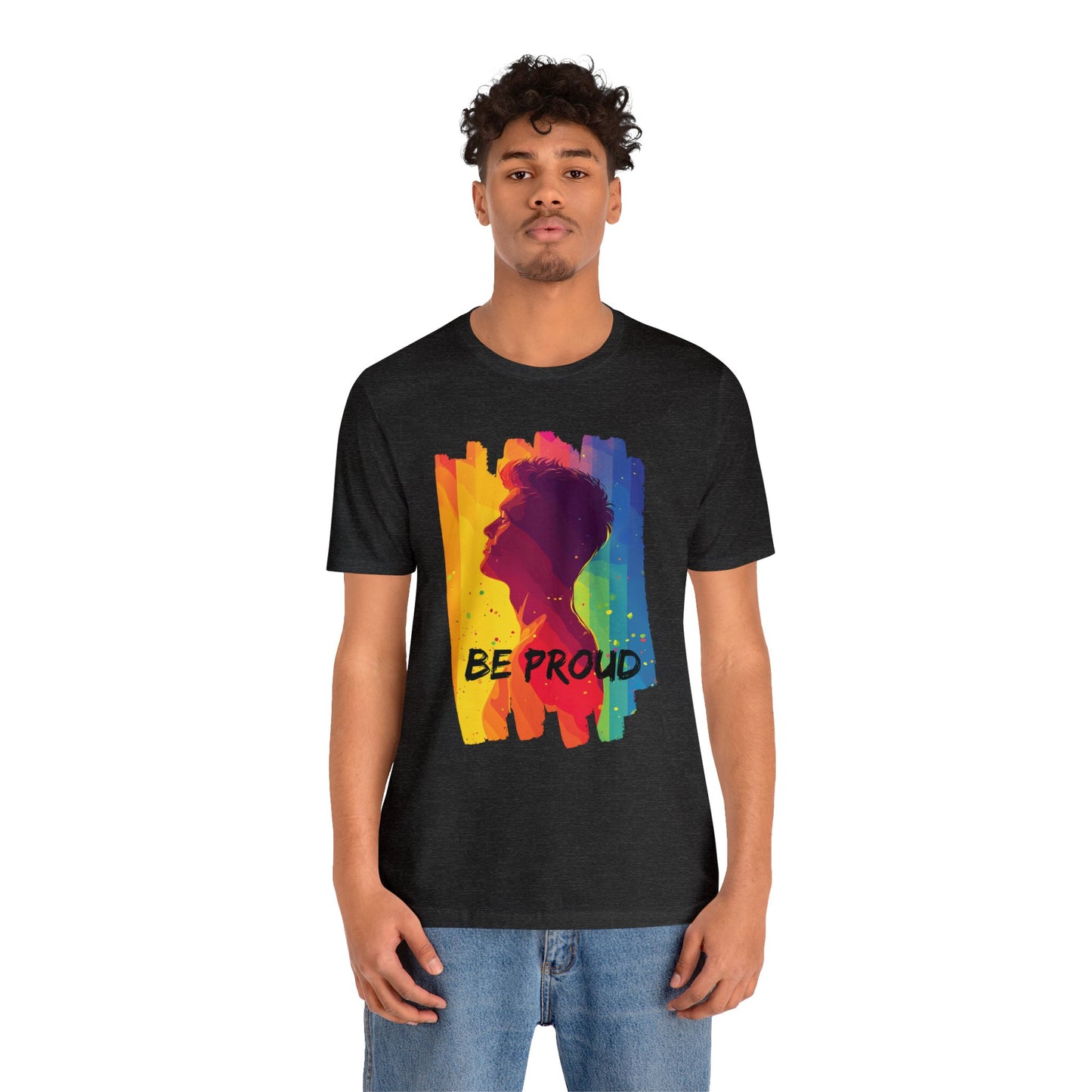 Be Proud - Unisex - T-shirt