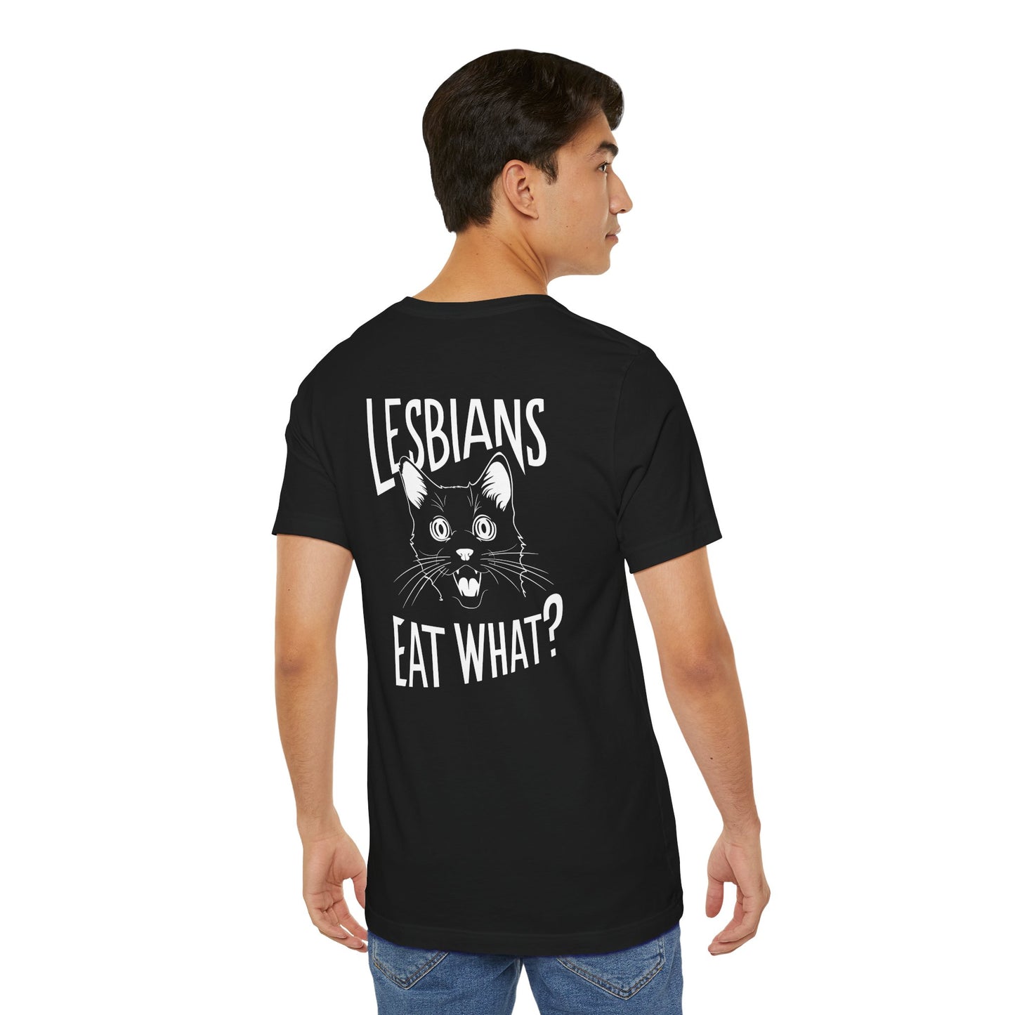 LGBTQ T-shirt - Lesbians Eat What Unisex Tee