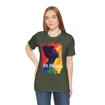 Be Proud V002 - Unisex T-shirt