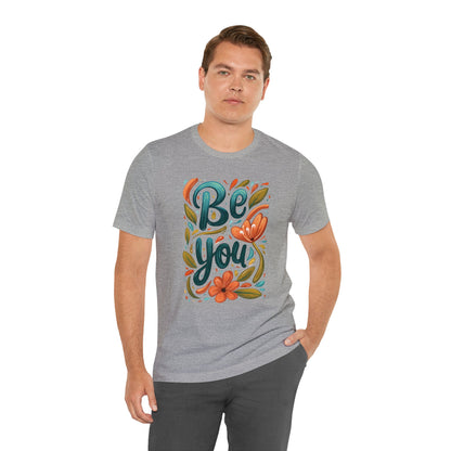 Be you Unisex T-shirt - T-Shirt - The Lucky Wombat