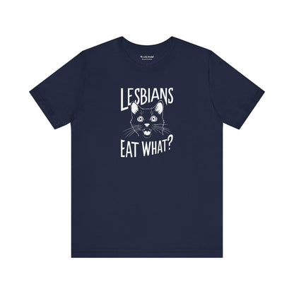 LGBTQ T-shirt - Lesbians Eat What Unisex Tee