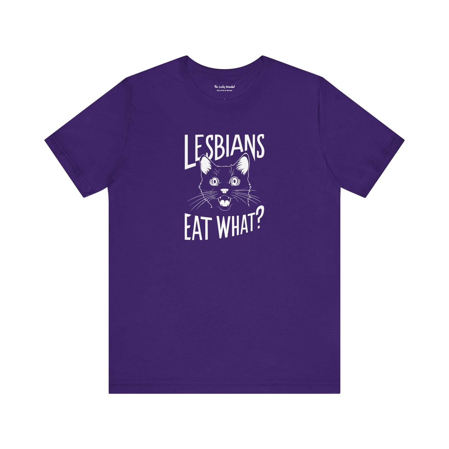 LGBTQ T-shirt - Lesbians Eat What Unisex Tee