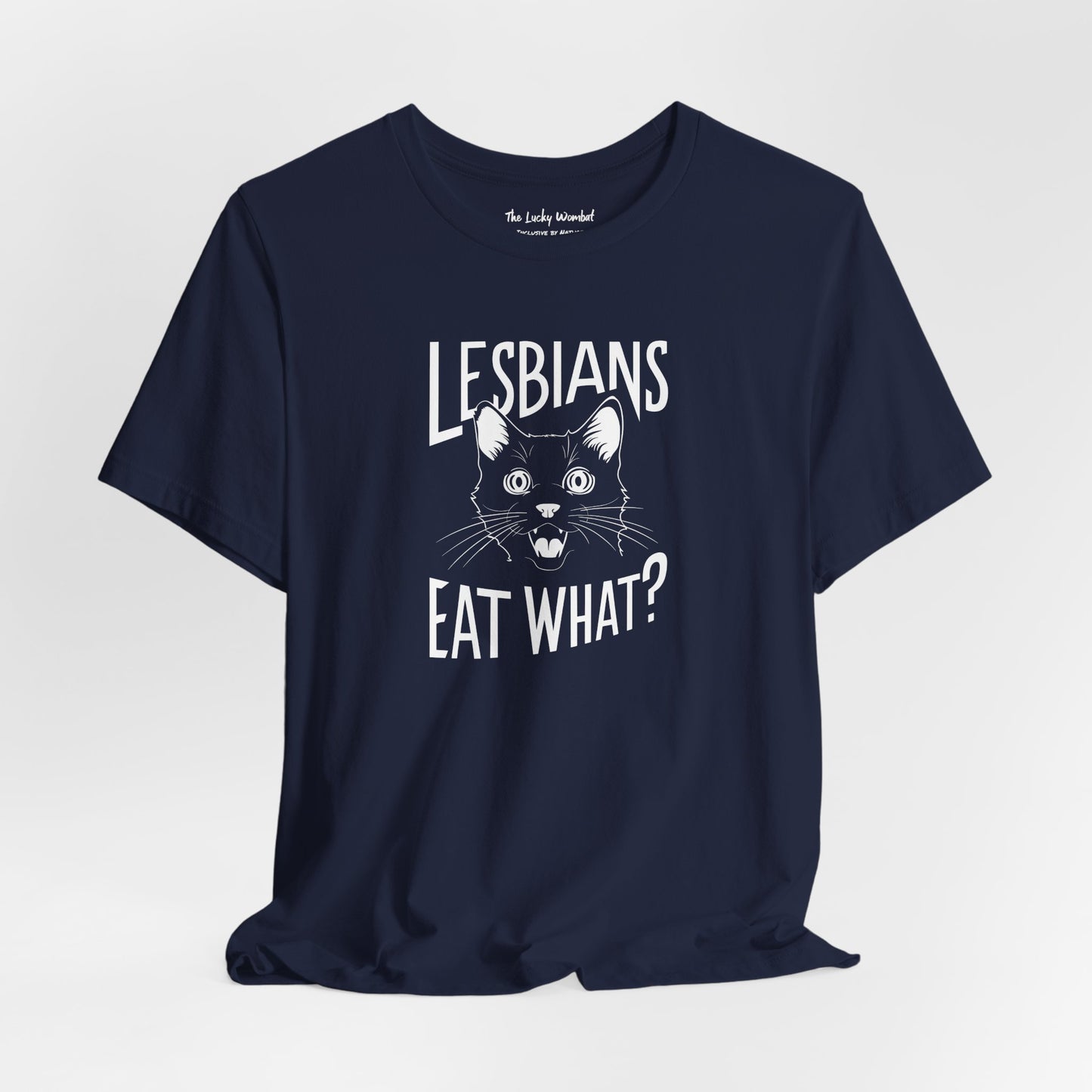 LGBTQ T-shirt - Lesbians Eat What Unisex Tee