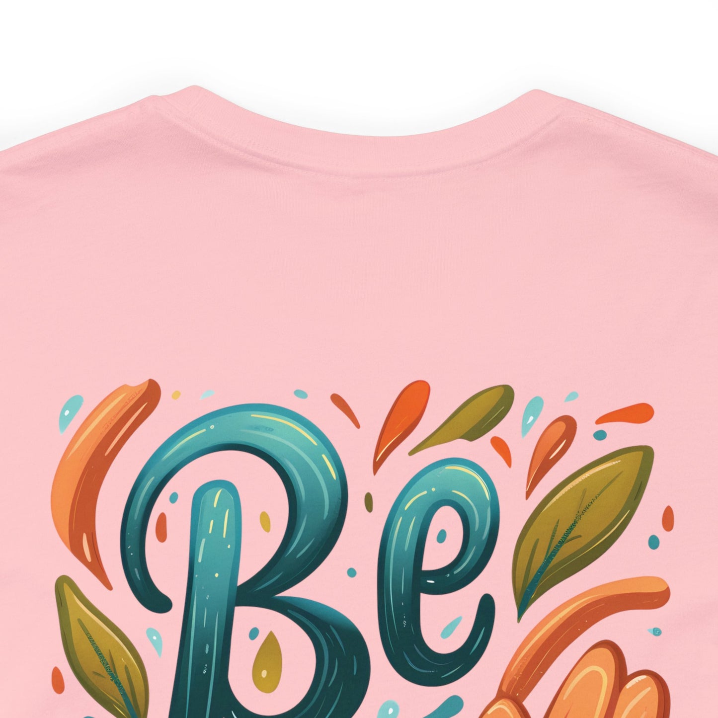 Be you Unisex T-shirt - T-Shirt - The Lucky Wombat