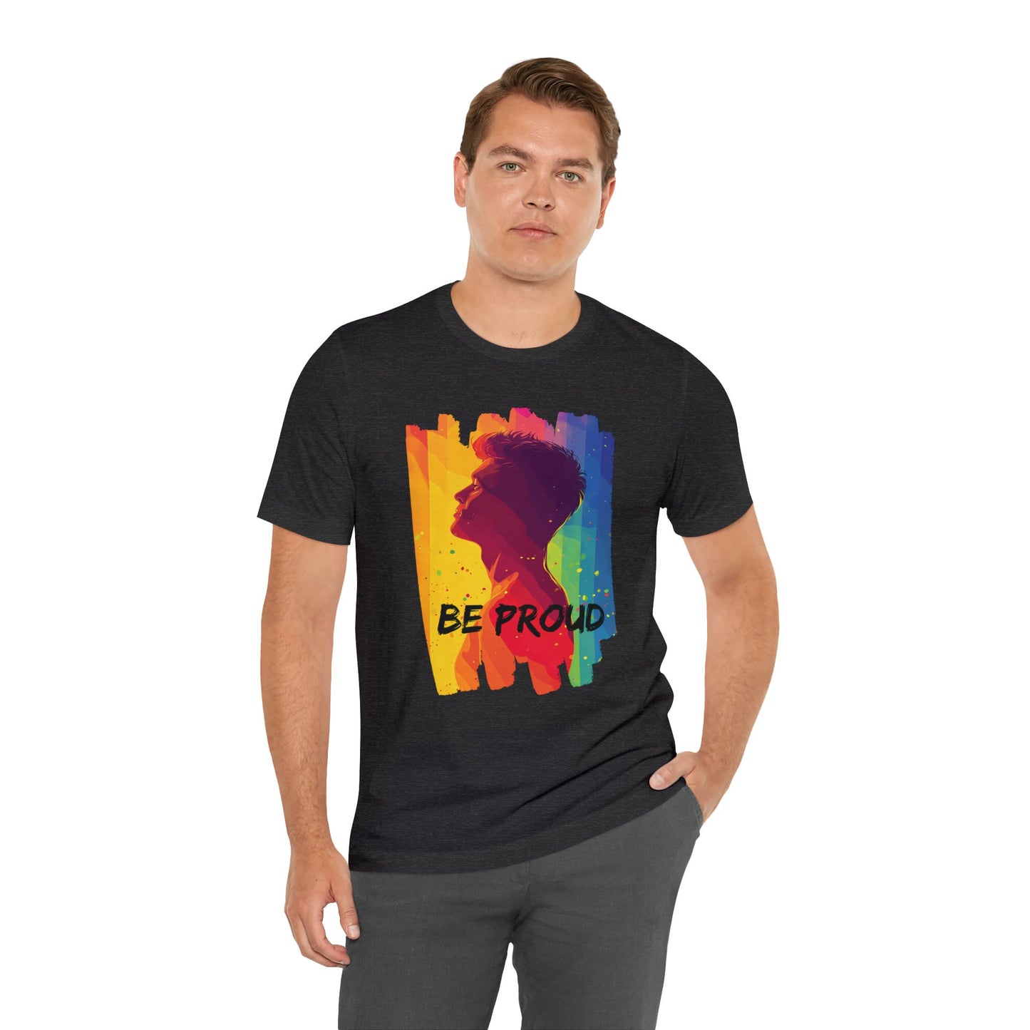 Be Proud - Unisex - T-shirt