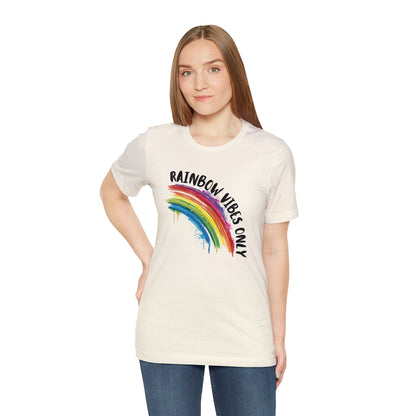 Rainbow Vibes Only - Unisex T-Shirt - T-Shirt - The Lucky Wombat