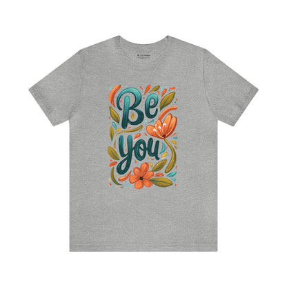 Be you Unisex T-shirt - T-Shirt - The Lucky Wombat