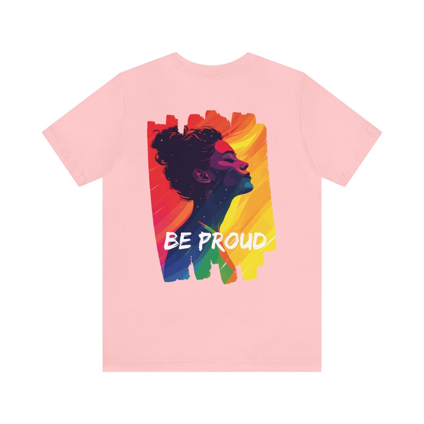 Be Proud V002 - Unisex T-shirt