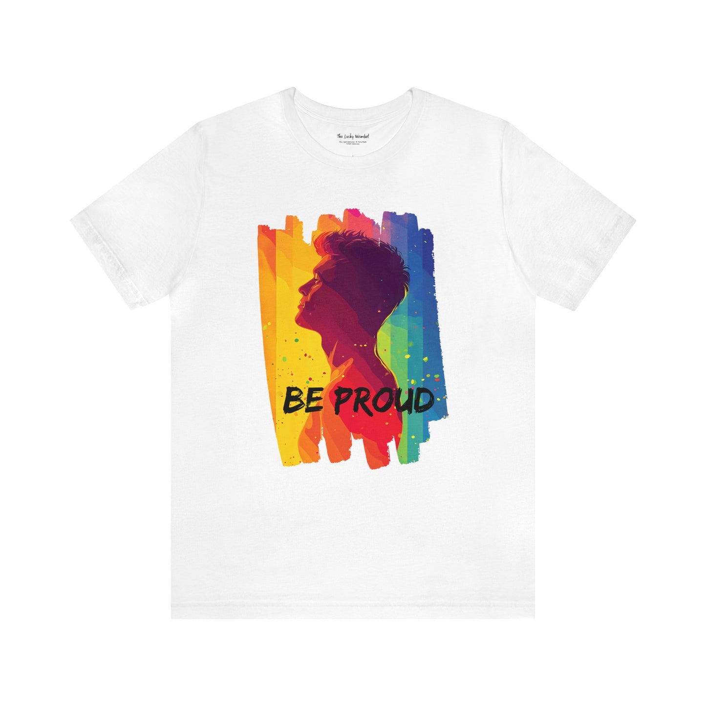 Be Proud - Unisex - T-shirt