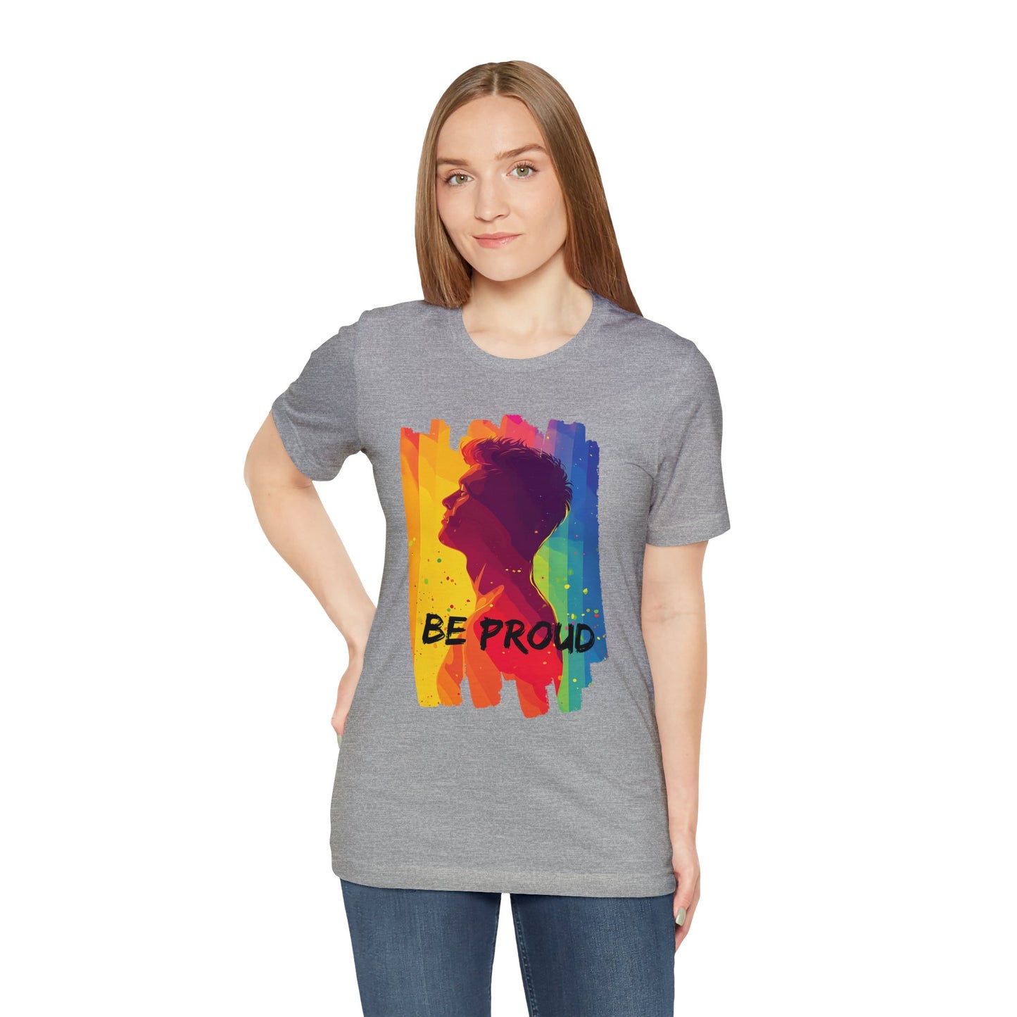 Be Proud - Unisex - T-shirt