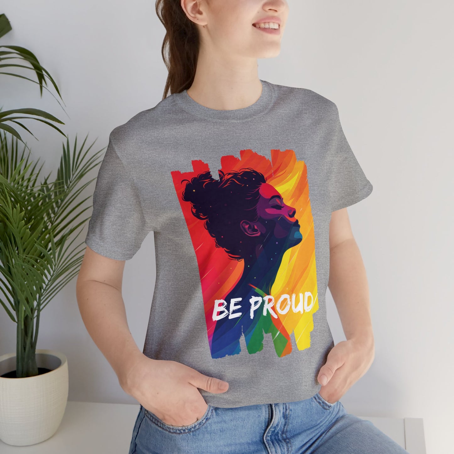 Be Proud V002 - Unisex T-shirt