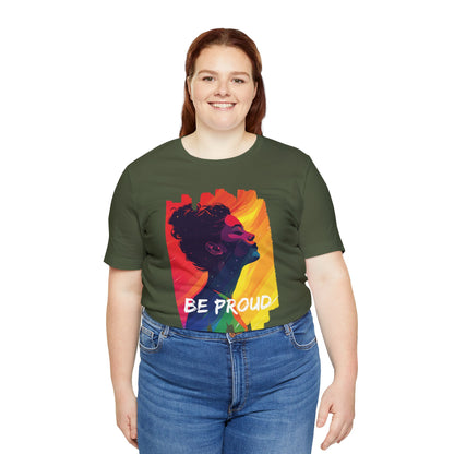 Be Proud V002 - Unisex T-shirt