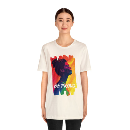 Be Proud V002 - Unisex T-shirt