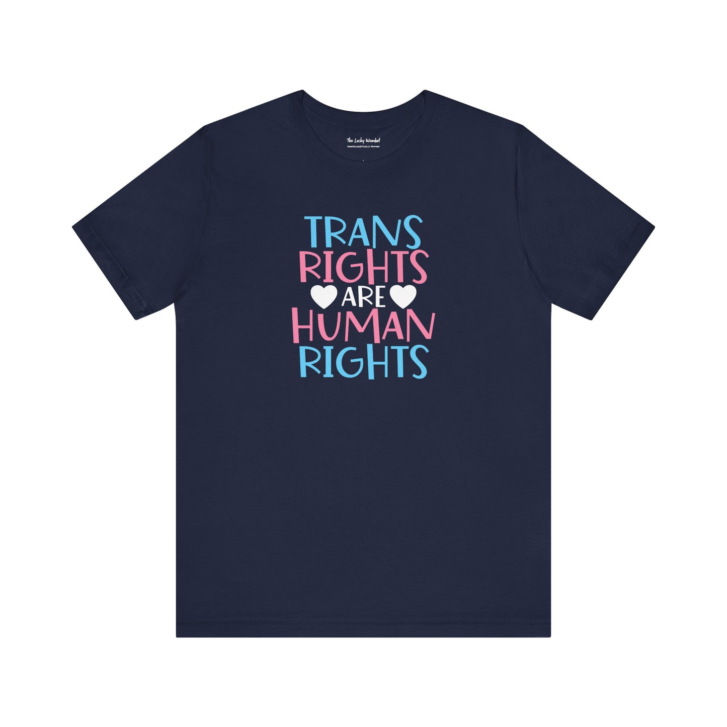 Trans Rights Unisex Tee - T-Shirt - The Lucky Wombat