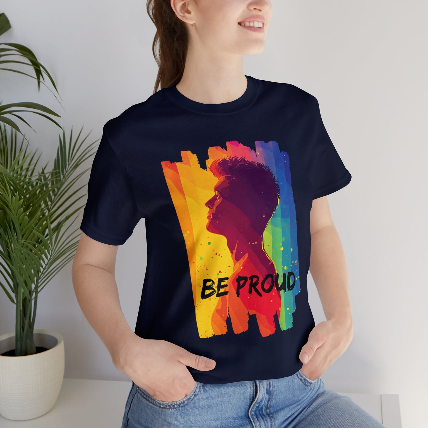 Be Proud - Unisex - T-shirt