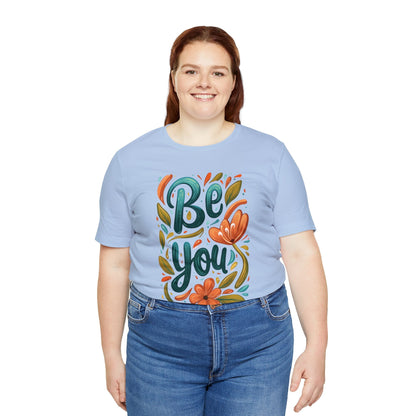 Be you Unisex T-shirt - T-Shirt - The Lucky Wombat