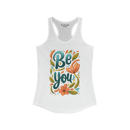 Be You - Women's Tank Top - Tank Top - The Lucky Wombat