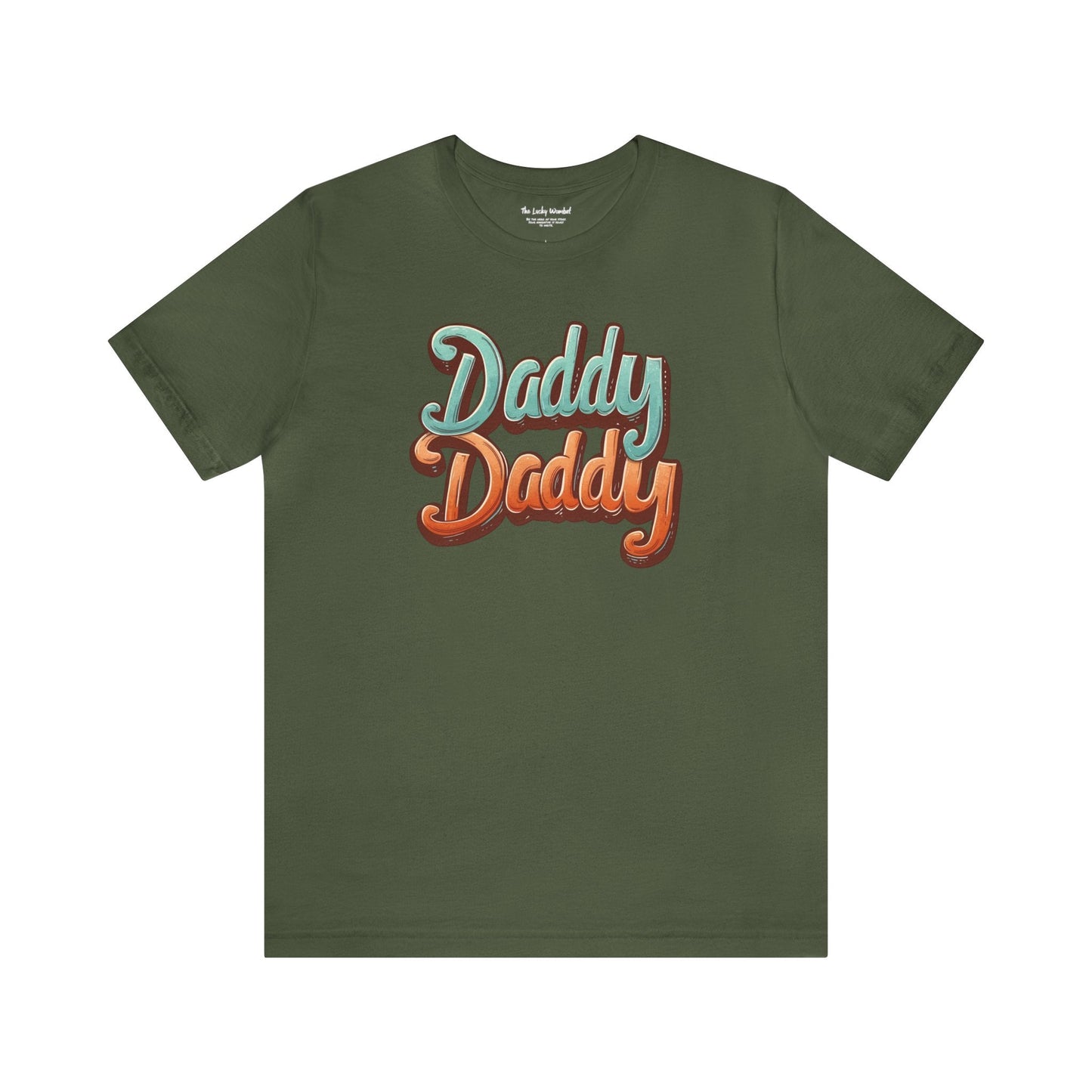 Daddy Daddy Unisex T-shirt - T-Shirt - The Lucky Wombat