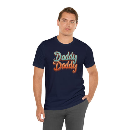 Daddy Daddy Unisex T-shirt - T-Shirt - The Lucky Wombat