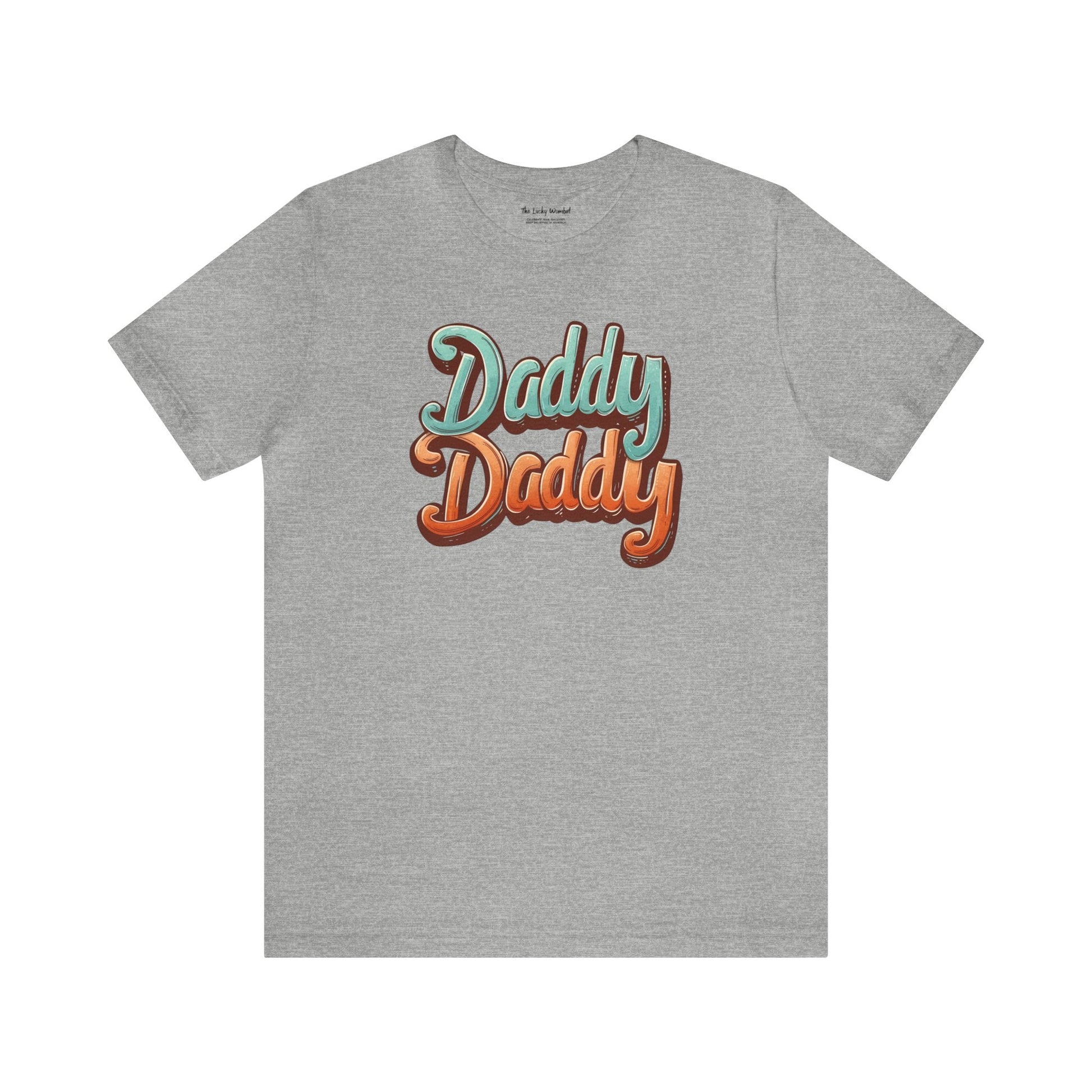 Daddy Daddy Unisex T-shirt - T-Shirt - The Lucky Wombat