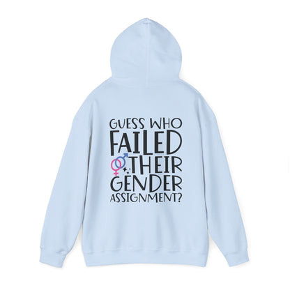 Guess Who Failed Their Gender Assignment Hoodie - Hoodie - The Lucky Wombat