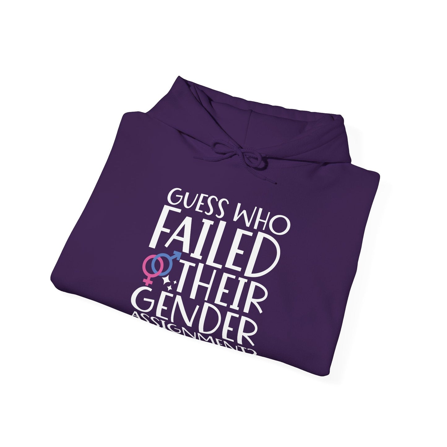 Guess Who Failed Their Gender Assignment Hoodie - Hoodie - The Lucky Wombat