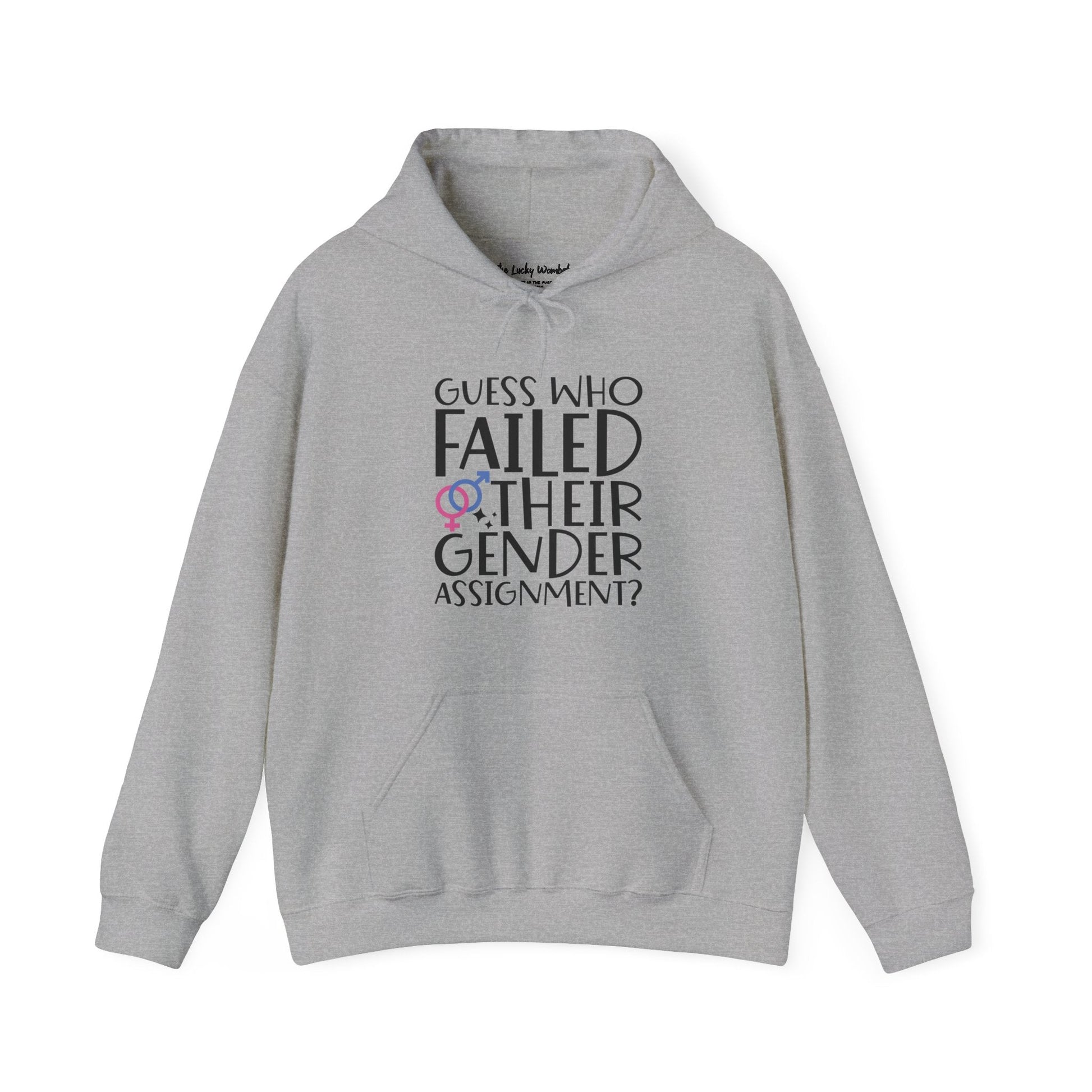 Guess Who Failed Their Gender Assignment Hoodie - Hoodie - The Lucky Wombat