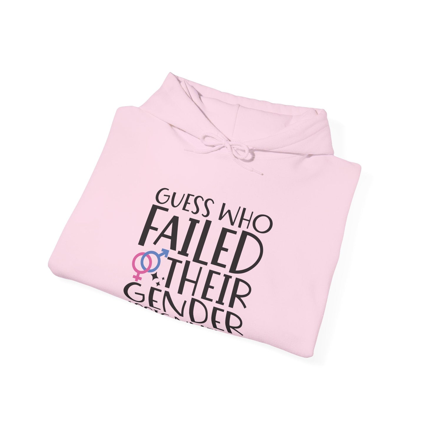 Guess Who Failed Their Gender Assignment Hoodie - Hoodie - The Lucky Wombat