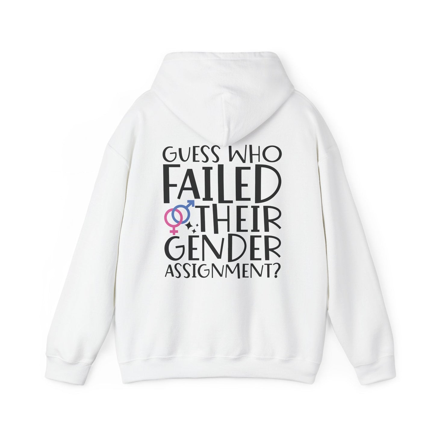 Guess Who Failed Their Gender Assignment Hoodie - Hoodie - The Lucky Wombat