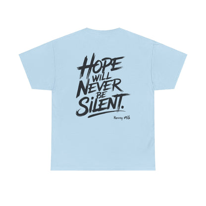 Hope Will Never Be Silent - Harvey Milk Quote | T-shirt - T-Shirt - The Lucky Wombat