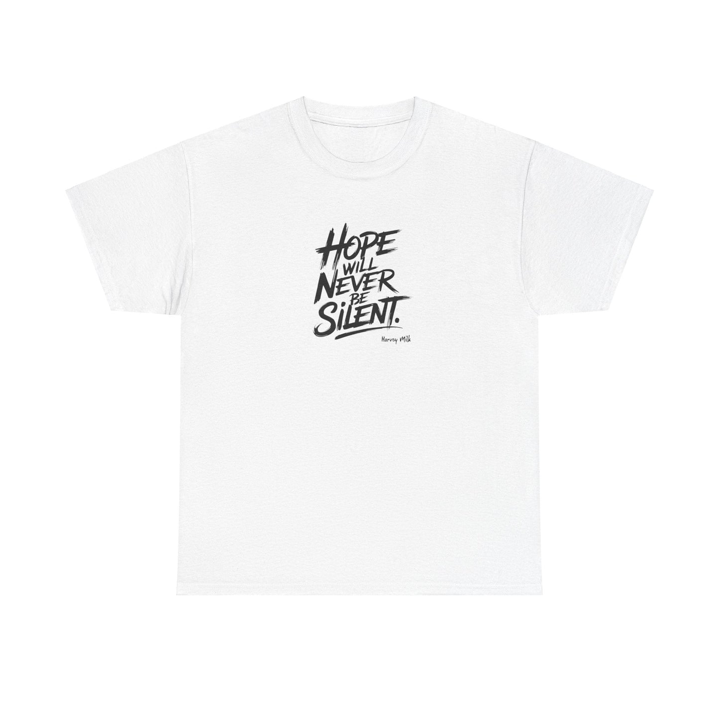 Hope Will Never Be Silent - Harvey Milk Quote | T-shirt - T-Shirt - The Lucky Wombat