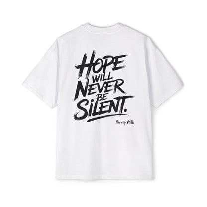 "Hope Will Never Be Silent" Oversize Tee – Harvey Milk Quote - T-Shirt - The Lucky Wombat