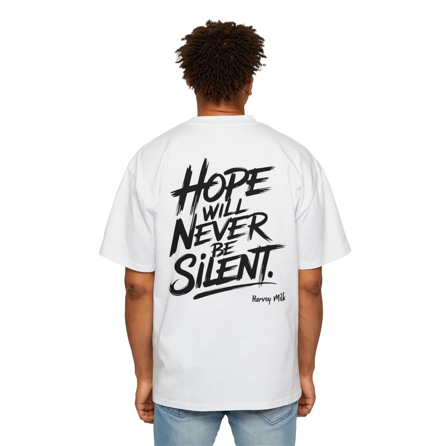 "Hope Will Never Be Silent" Oversize Tee – Harvey Milk Quote - T-Shirt - The Lucky Wombat