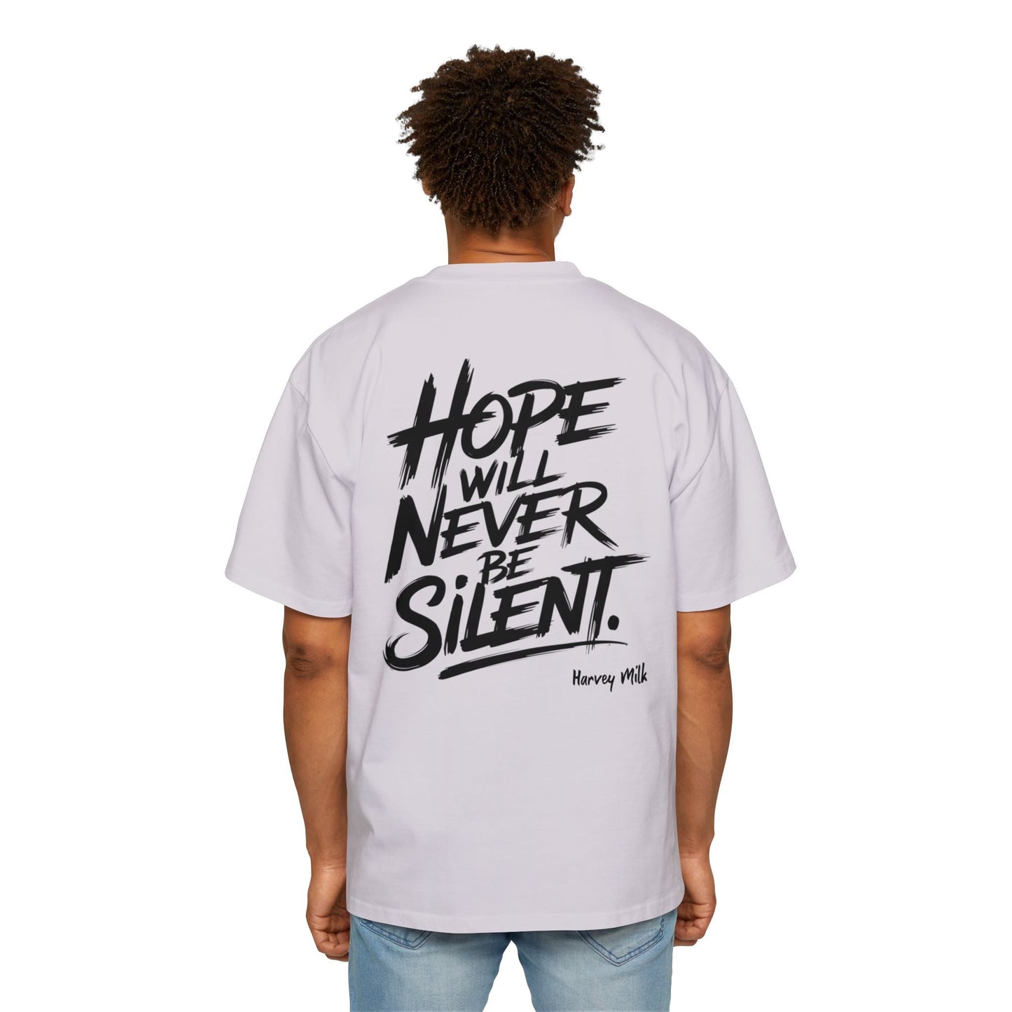 "Hope Will Never Be Silent" Oversize Tee – Harvey Milk Quote - T-Shirt - The Lucky Wombat