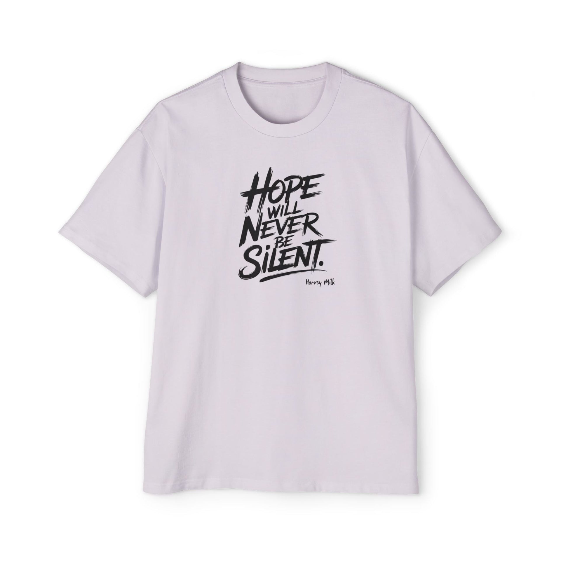 "Hope Will Never Be Silent" Oversize Tee – Harvey Milk Quote - T-Shirt - The Lucky Wombat