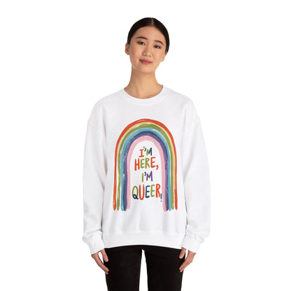 I'm Here, I'm Queer - Rainbow - Sweatshirt - Sweatshirt - The Lucky Wombat