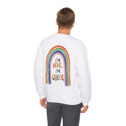 I'm Here, I'm Queer - Rainbow - Sweatshirt - Sweatshirt - The Lucky Wombat