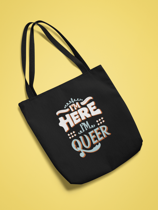 I'm Here , I'm Queer - Tote Bag - Accessories - The Lucky Wombat