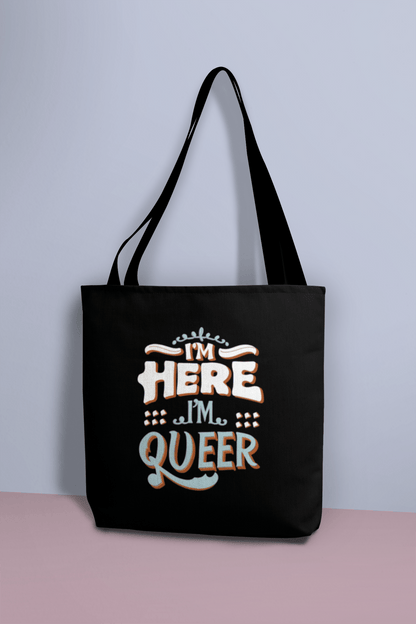 I'm Here , I'm Queer - Tote Bag - Accessories - The Lucky Wombat