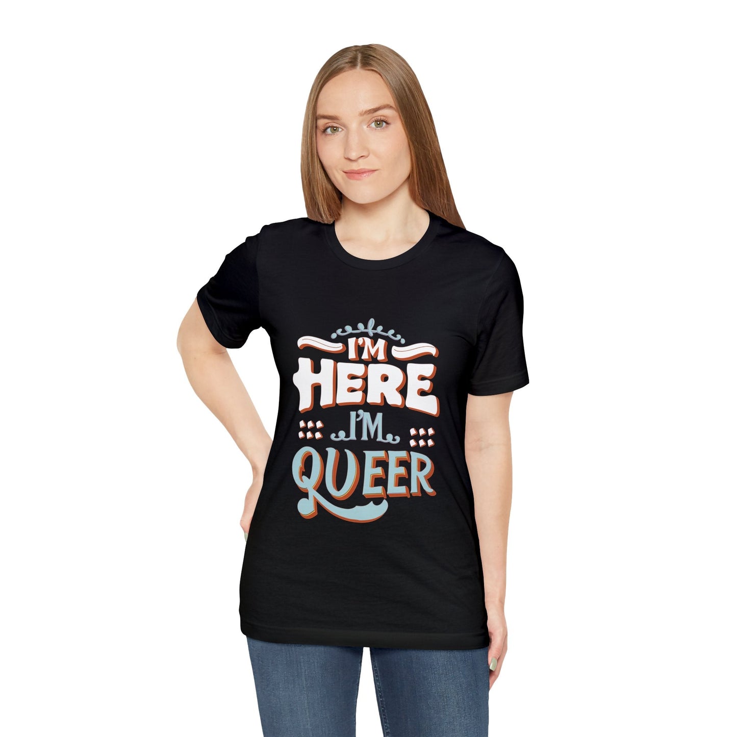 I'm here, I'm queer - Unisex T-shirt - T-Shirt - The Lucky Wombat