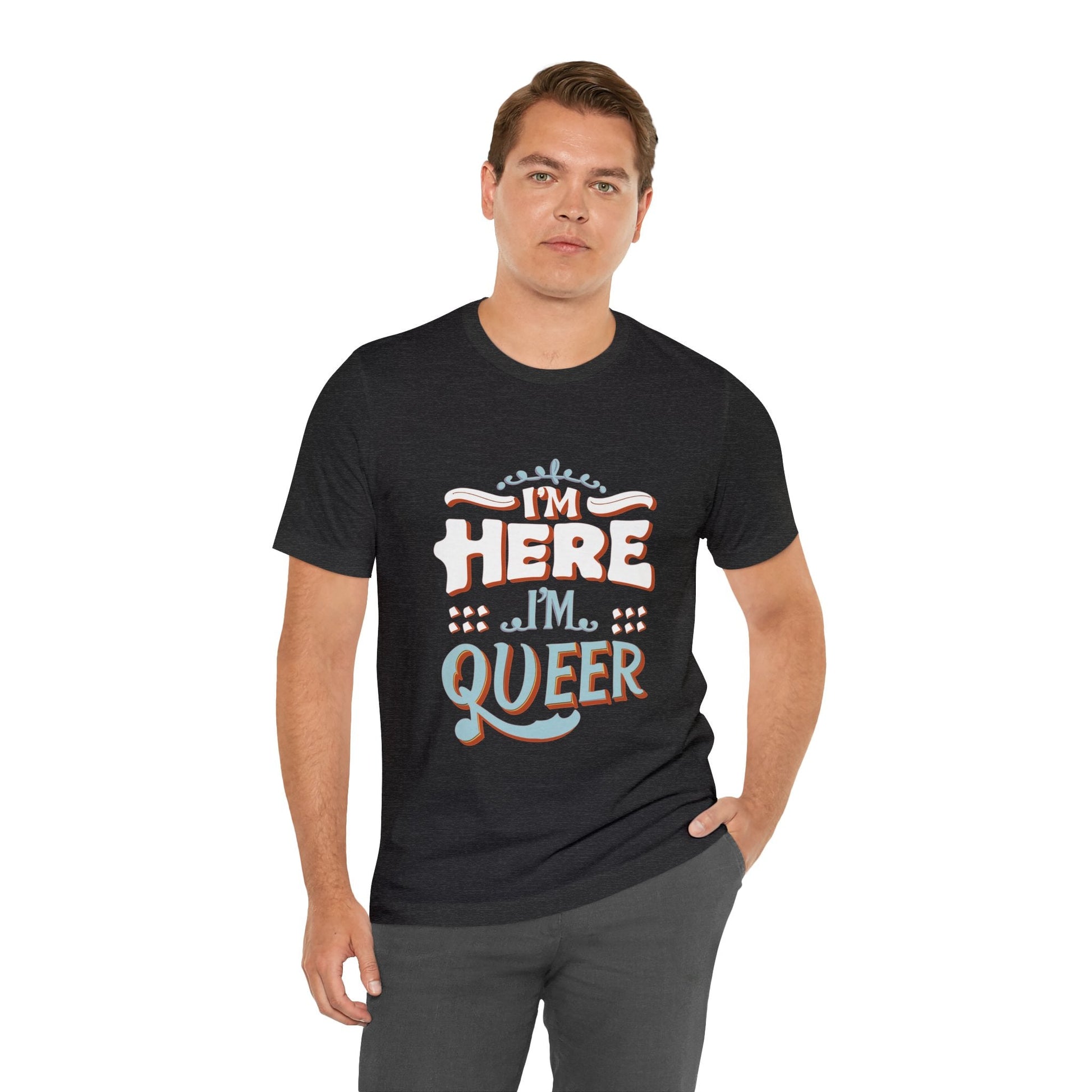 I'm here, I'm queer - Unisex T-shirt - T-Shirt - The Lucky Wombat