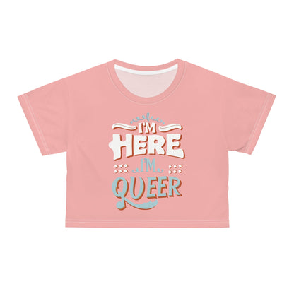 I'm Here,I'm Queer! Crop Top - All Over Prints - The Lucky Wombat