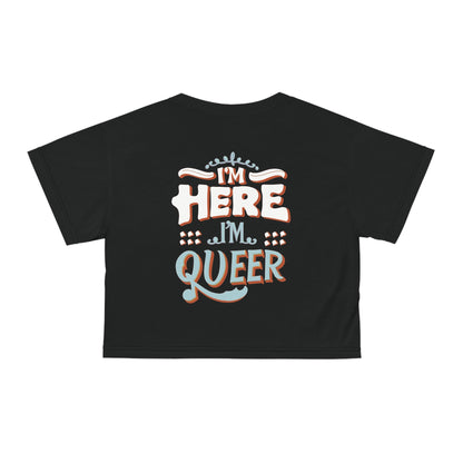 I'm Here,I'm Queer! Crop Top - All Over Prints - The Lucky Wombat