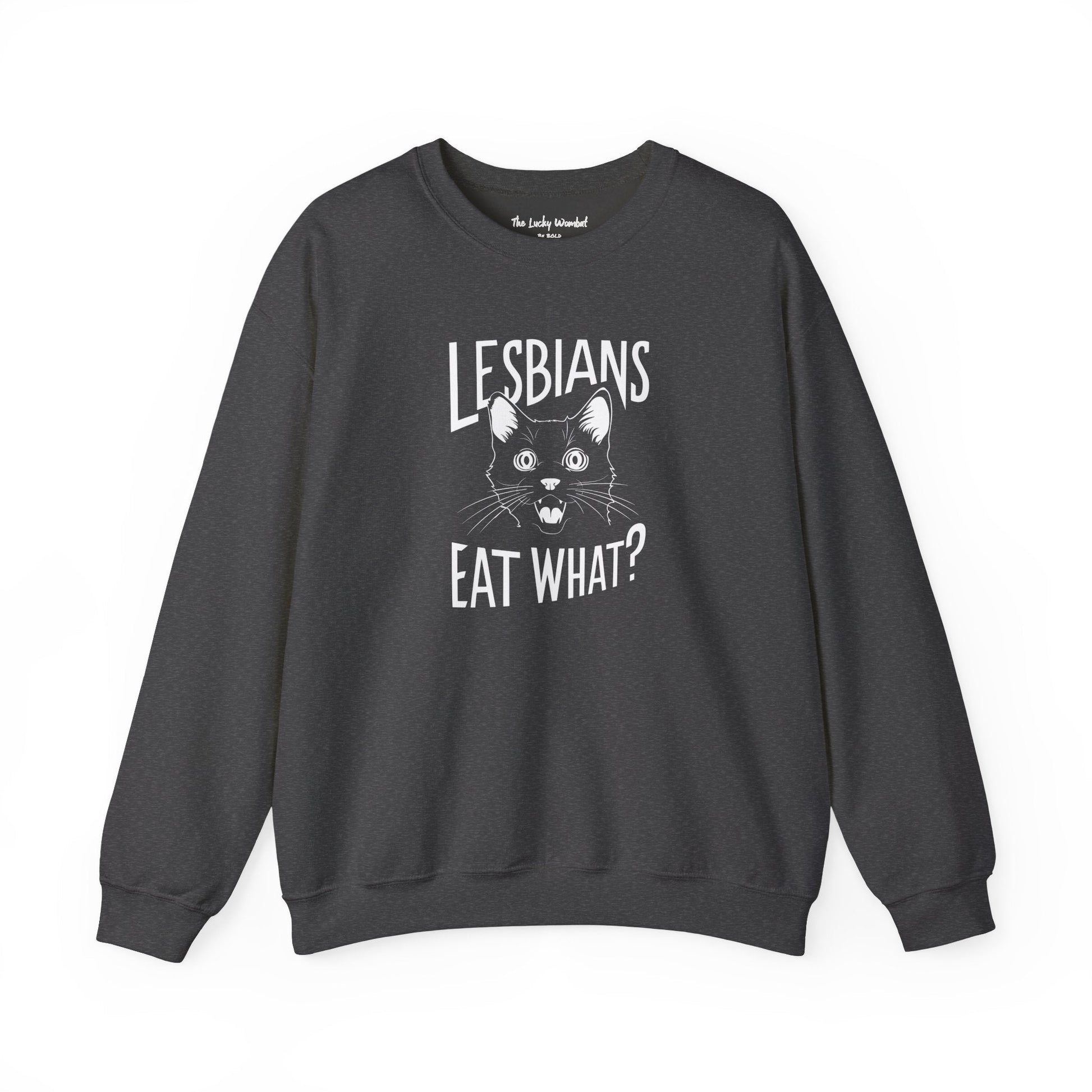 Lesbians Eat What LGBTQ Sweatshirt - Sweatshirt - The Lucky Wombat