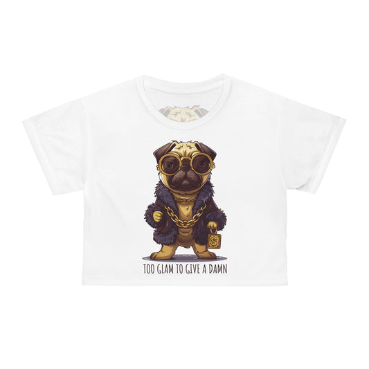 Pug Life Crop Top - Too Glam To Give a Damn - All Over Prints - The Lucky Wombat