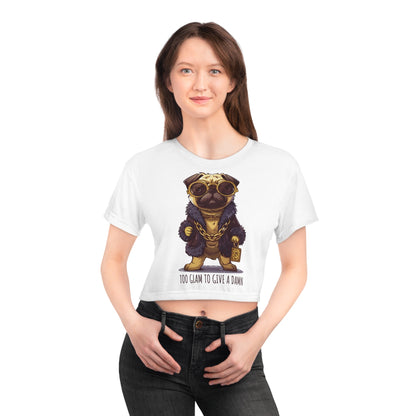 Pug Life Crop Top - Too Glam To Give a Damn - All Over Prints - The Lucky Wombat